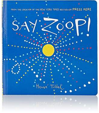 Chronicle Books Say Zoop!