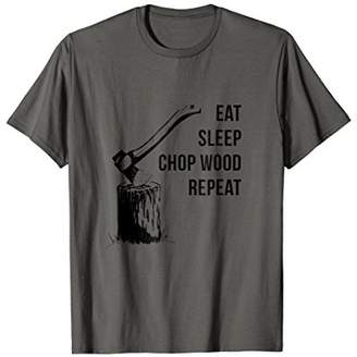 Eat Sleep Chop Wood Repeat | Cool Funky Lumberjack Shirt