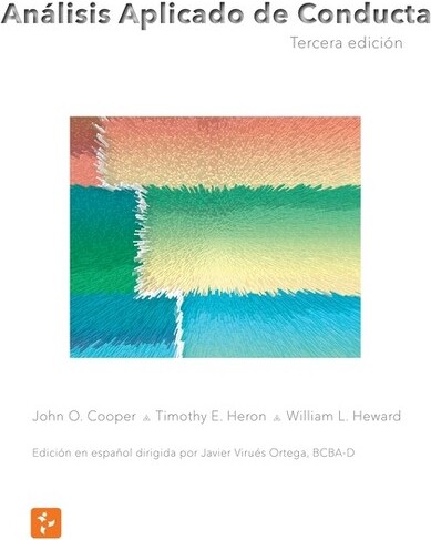 ABA Espana AnálisisAplicadodeConducta,TerceraEdiciónenEspañol-byJohnOCooperTimothyEHeron&WilliamLHeward(Hardcover)