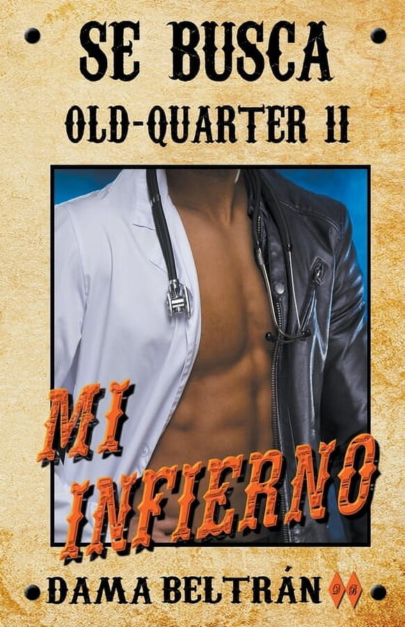 Old-Quarter (Es) Mi infierno, Book 2, (Paperback)
