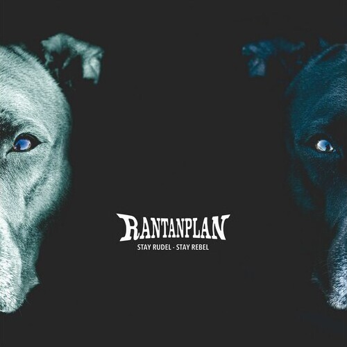 Rantanplan - Stay Rudel - Stay Rebel (CD)