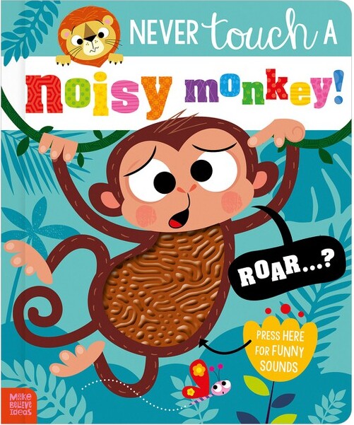 Make Believe Ideas NeverTouchaNoisyMonkey!-byMakeBelieveIdeas(BoardBook)