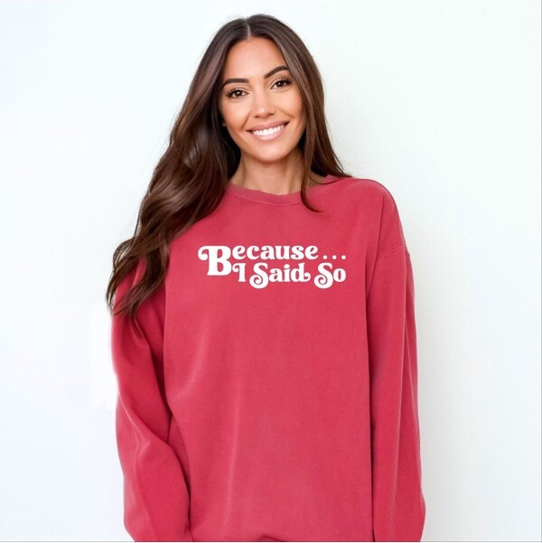 Simply Sage Market SimplySageMarketBecauseISaidSoGarmentDyedSweatshirt-M-Crimson