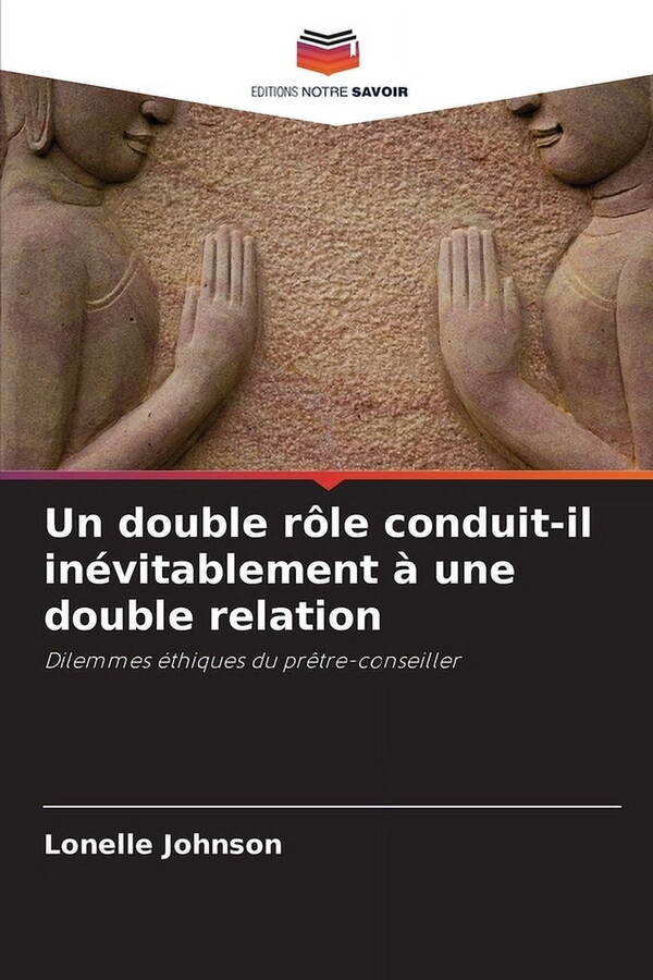Un double rÃ´le conduit-il inÃ©vitablement Ã une double relation, (Paperback)