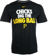 Thumbnail for your product : Nike Men's Short-Sleeve Pittsburgh Pirates Chicks Dig T-Shirt