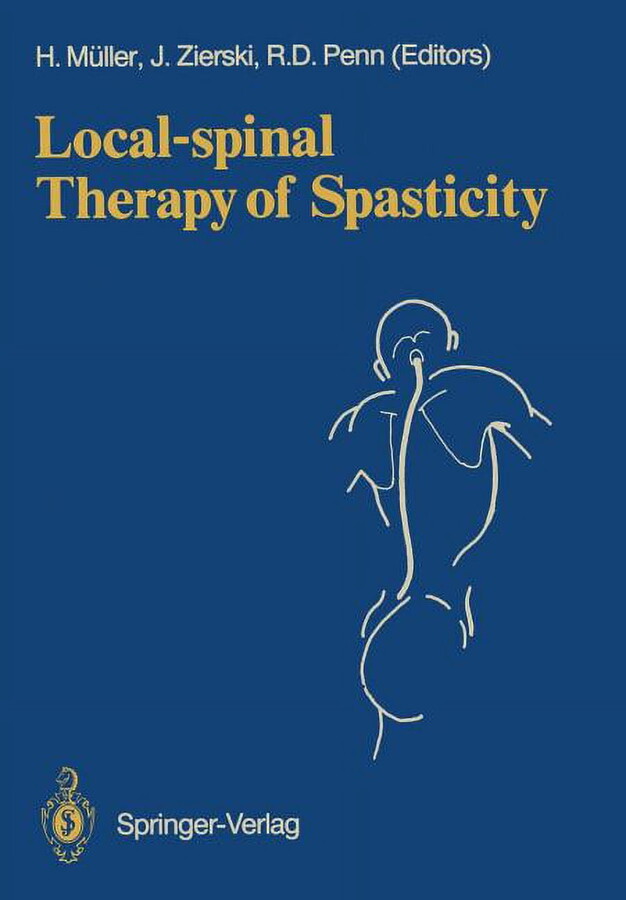 Local-Spinal Therapy of Spasticity, (Paperback)