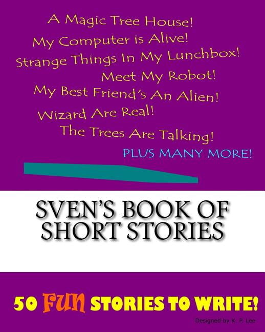 Book of Short Stories: Sven's Book Of Short Stories (Paperback)