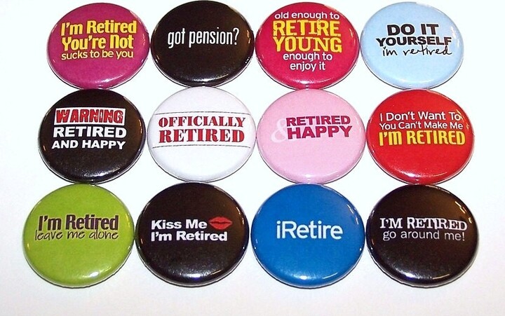 Retirement Party Favor Pins Set Of 12 Retired Buttons 1" Or 1.5" Pin Back Magnets Gift Favors Ideas