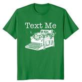 Thumbnail for your product : Text Me Typewriter T-Shirt - Funny Texting Retro Message Tee