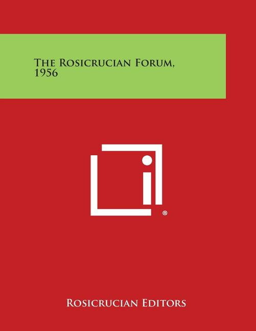 The Rosicrucian Forum, 1956 (Paperback)