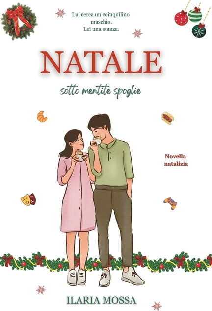 Natale sotto mentite spoglie : novella natalizia (Paperback)