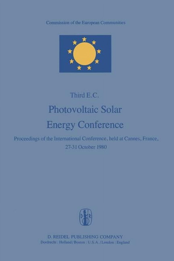 Photovoltaic Solar Energy Conference: Proceedings of the International Conference, Held at Cannes, France, 27-31 October, (Paperback)