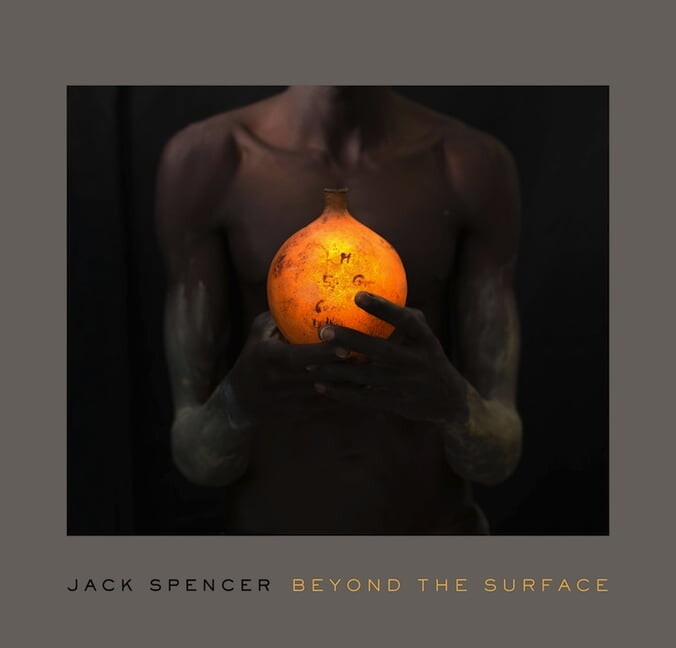 In Collaboration with Frist Art Museum: Jack Spencer: Beyond the Surface (Paperback)