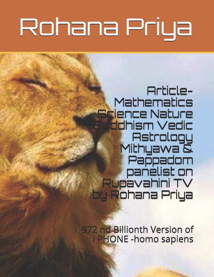 Article- Mathematics Science Nature Buddhism Vedic Astrology Mithyawa & Pappadom panelist on Rupavahini TV by Rohana Pri, (Paperback)