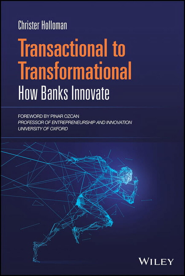 Transactional to Transformational: How Banks Innovate (Hardcover)