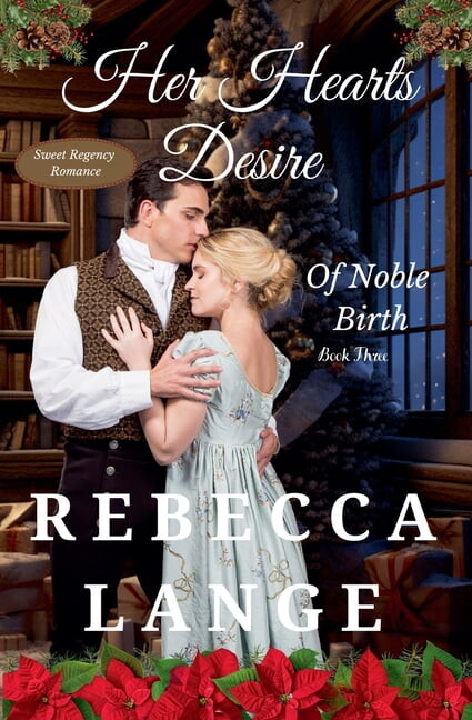 Of Noble Birth Her Hearts Desire, Book 3, (Paperback)