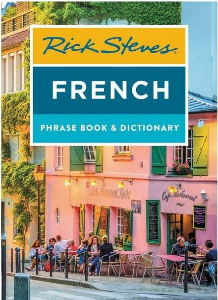 Rick Steves RickStevesFrenchPhraseBook&Dictionary-(RickStevesTravelGuide)8thEdition(Paperback)