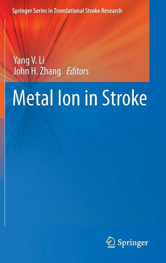 Springer Translational Stroke Research Metal Ion in Stroke, (Hardcover)