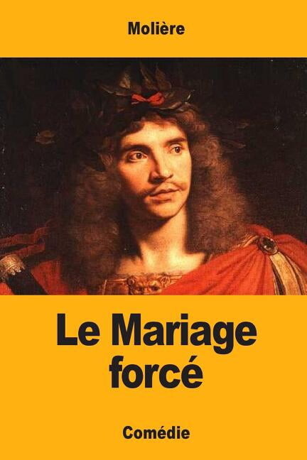 Le Mariage forcé (Paperback)