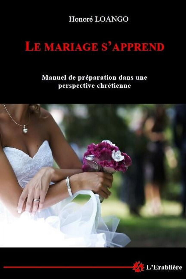 Le Mariage s'apprend: Manuel de preparation dans une perspective chretienne (Paperback)