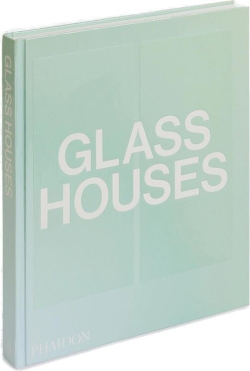 Phaidon Glass Houses Book