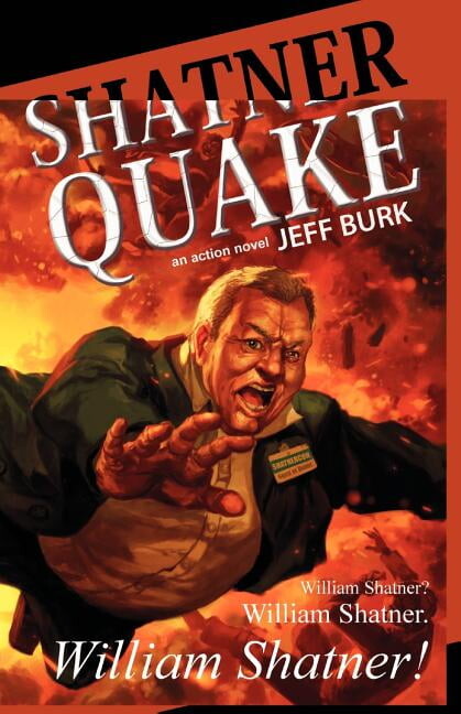 Jeff Burk: Shatnerquake, Book 1 (Paperback)