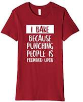 Thumbnail for your product : I Bake Because Punching People Is Frowned Upon T-Shirt