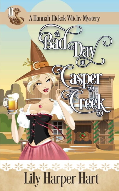 A Bad Day At Casper Creek (Paperback) by Lily Harper Hart