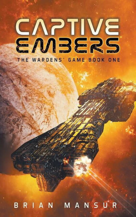 Captive Embers: The Wardens' Game Book 1, (Hardcover)