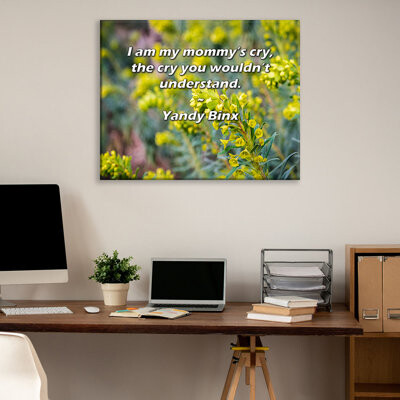 Astoria Grand Gallery Wrapped Canvas By Yandy Binx: "I am my mommy’s cry, the cry you wouldn’t unders