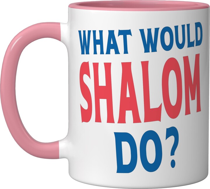 Shalom Gifts Shalom Tee Men Name Birthday Gifts What Would Shalom Do Personal Name First Name Funny Shalom Ceramic Mug, Pink/White