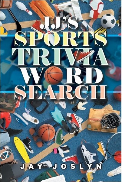 Xlibris Us Sports Trivia Word Search - by Jay Joslyn (Paperback)