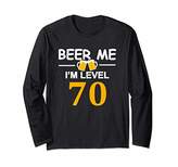 Thumbnail for your product : Beer Me I'm Level 70 Long Sleeve T-shirt Funny Birthday Gift