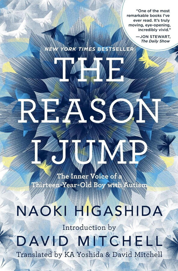 The Reason I Jump : The Inner Voice of a Thirteen-Year-Old Boy with Autism (Hardcover)