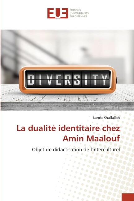 La dualité identitaire chez Amin Maalouf, (Paperback)