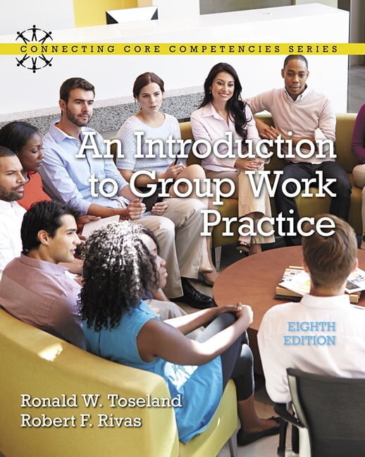 Connecting Core Competencies An Introduction to Group Work Practice, (Paperback)