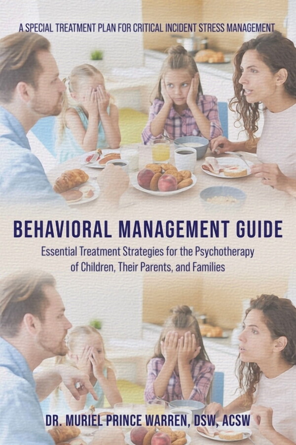 Behavioral Management Guide: Essential Treatment Strategies for the Psychotherapy of Children, Their Parents, and Famili, (Paperback)