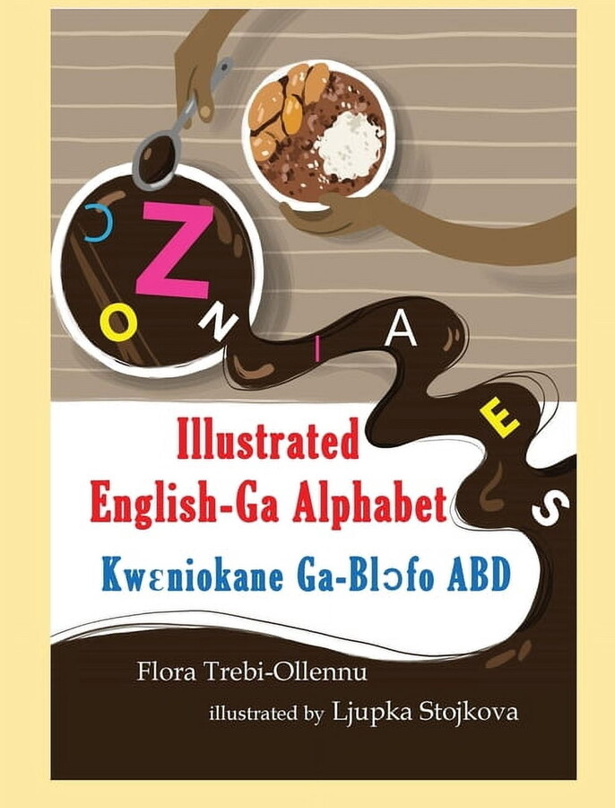 ILLUSTRATED English-Ga Alphabet/KWꜪNIOKANE Ga-Blɔ́fo ABD, (Hardcover)