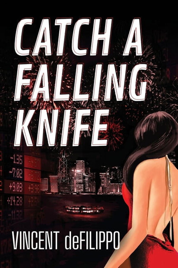 Catch a Falling Knife (Paperback) by Vincent Defilippo