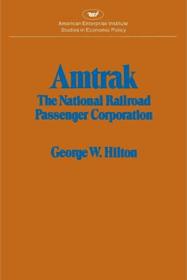 Studies in Economic Policy: Amtrak (Paperback)