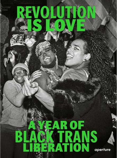 RevolutionIsLove:AYearofBlackTransLiberation-(Paperback)