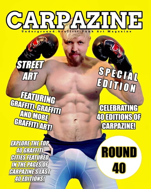 Carpazine Art Magazine Issue Number 40: Underground.Graffiti.Punk Art Magazine, (Paperback)