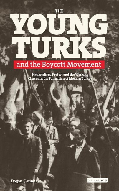 Library of Ottoman Studies: The Young Turks and the Boycott Movement (Hardcover)