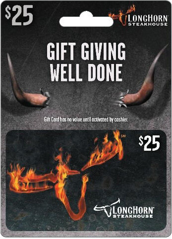 LongHorn Steakhouse $25 Gift Card:- $25