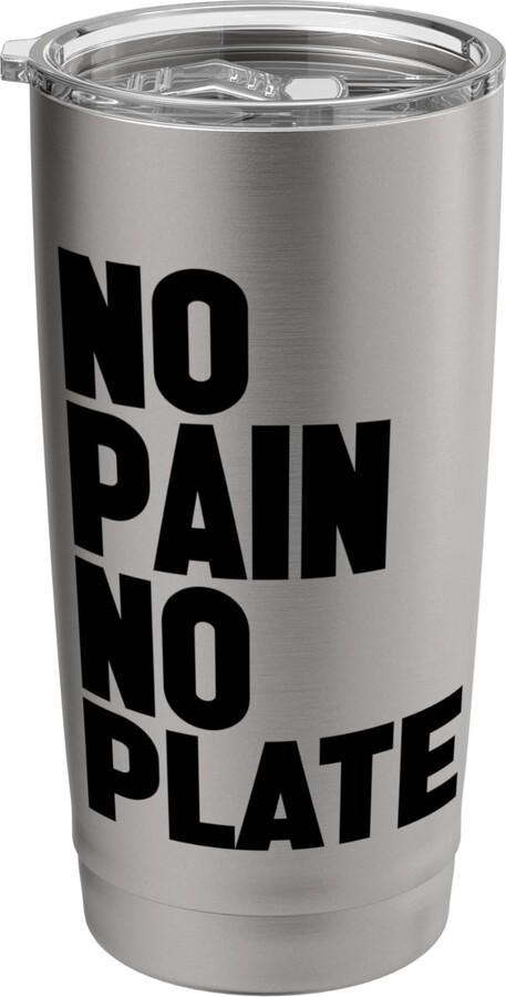 Hustle Fueled Gym Apparel Built for Iron Barbell No Pain No Plate Hardcore Gym Workout for Men and Women Stainless Steel Insulated Tumbler