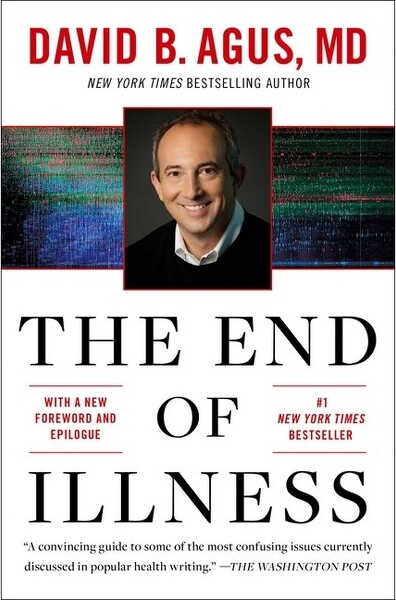 The End of Illness - by David B Agus (Paperback)