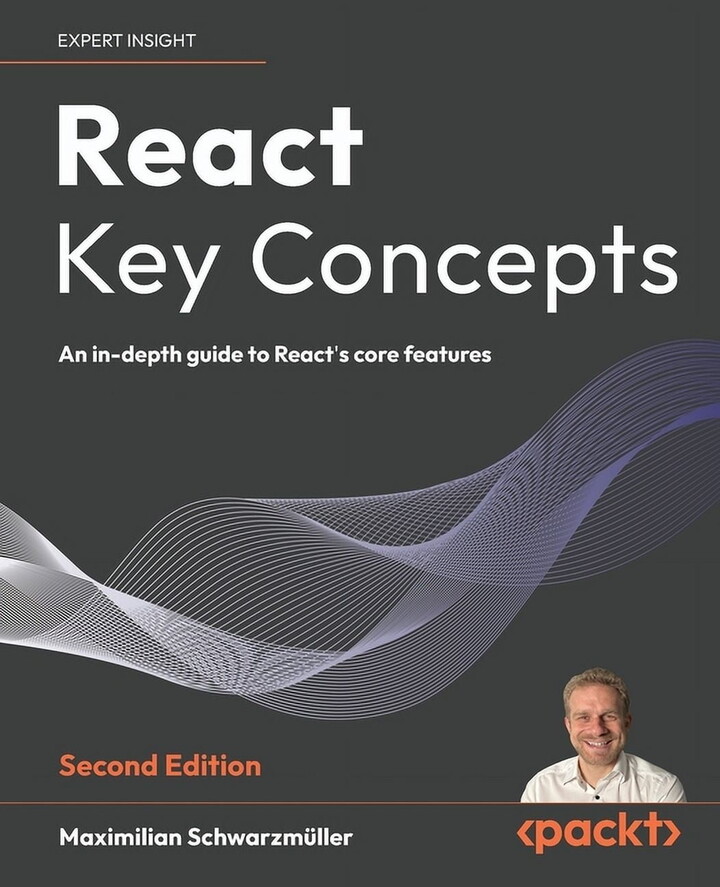 React Key Concepts - Second Edition: An in-depth guide to React's core features, (Paperback)