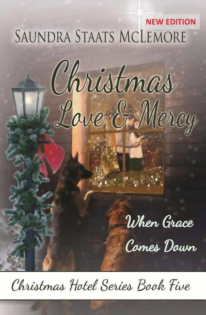 Christmas Hotel: Christmas Love and Mercy : When Grace Comes Down 5 (Paperback)