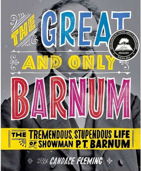 Schwartz & Wade Books TheGreatandOnlyBarnum:TheTremendous,StupendousLifeofShowmanP.T.Barnum-byCandaceFleming(Hardcover)