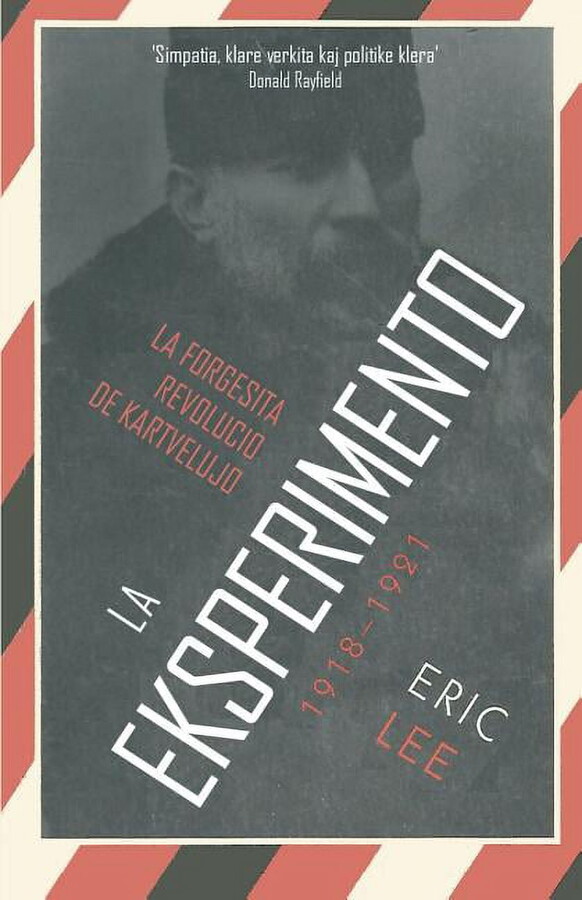 Mas-Libro: La eksperimento: La forgesita revolucio de Kartvelujo 1918-1921 (Paperback)